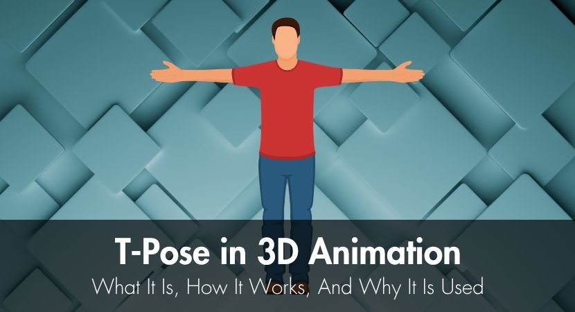 T-Pose in 3D Animation: What It Is, How It Works, and Why It Is Used